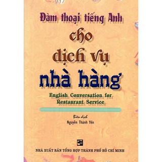 Sách - đàm thoại tiếng anh cho dịch vụ nhà hàng