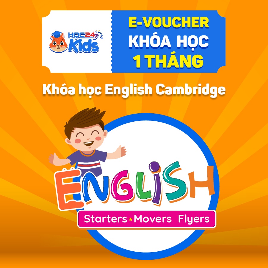 Khóa học tiếng Anh English Cambridge (1 tháng) - App HOC247 Kids