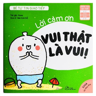 Sách Ehon kỹ năng sống - Bé tự tin giao tiếp (Dành cho bé 3 - 8 tuổi)