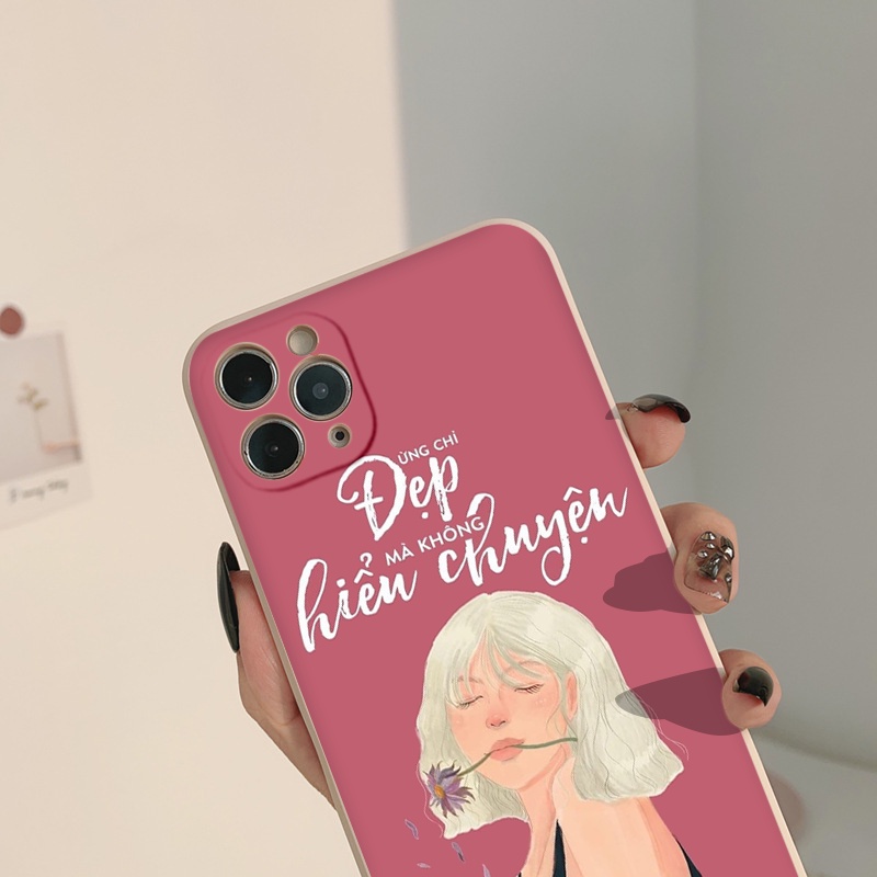 Ốp lưng iphone for Girl "Đừng Chỉ Đẹp Mà Không Hiểu Chuyện" 7/7Plus/8/8Plus/X/Xs/Xs Max/11/11 Promax/12/13/12 Promax