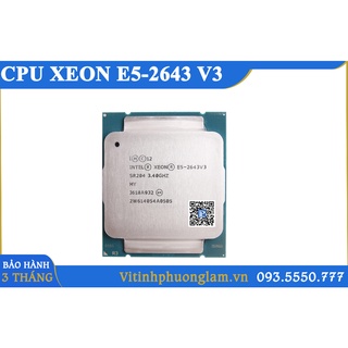 CPU Xeon E5-2670 V3 / E5-2678 V3 / E5-2680 V3 / E5-2683 V3 / E5-2697 V3, Chạy Main Chipset X99 , Socket 2011-V3