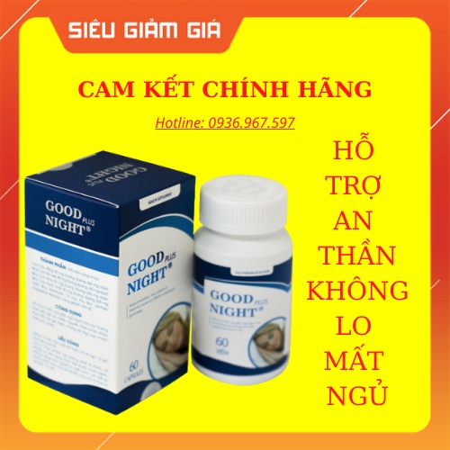 GOODNIGHT PLUS ❤️ [CHÍNH HÃNG] ❤️ GOOD NIGHT PLUS GIÚP GIẤC NGỦ NGON DƯỠNG TÂM AN THẦN HỘP 60V