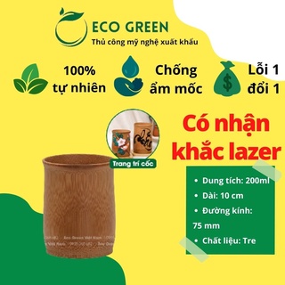 Cốc Tre-Ly Tre ECO GREEN Cổ Lượn Phong cách Nhật Bản Khắc Logo, Khắc Tên (Bamboo Cup)