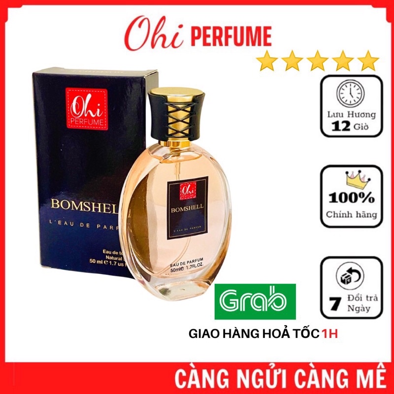 Nước Hoa Nữ Ngọt 50ml ♥️FREESHIP♥️ Ohi Bomshell 50ml – Nước Hoa Nữ Thơm Lâu Quyến Rũ – Hàng Chính Hãng Có Bảo Hành