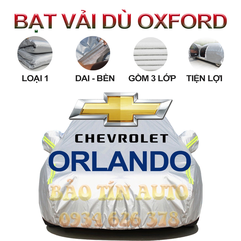 [LOẠI 1] Bạt che kín bảo vệ xe ô tô Chevrolet Orlando tráng bạc 3 lớp vải dù Oxford , bạt phủ trùm bảo vệ xe ô tô, áo ch