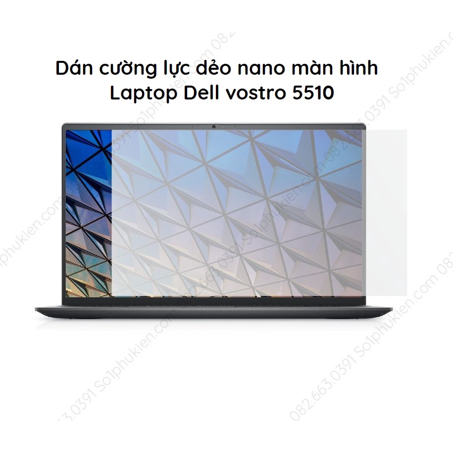 Dán cường lực màn hình Laptop Dell vostro 5510 dẻo nano chuẩn 9H+ siêu bền bỉ