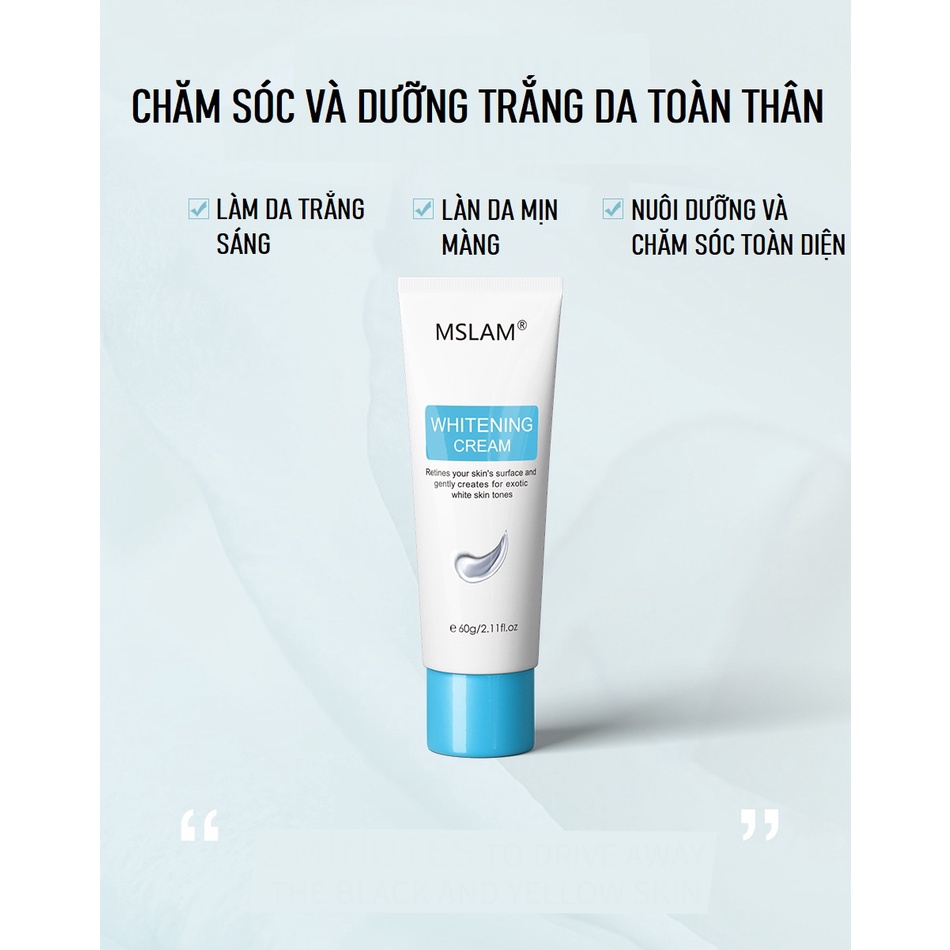 Kem Dưỡng Da Toàn Thân WHITENING CREAM MSLAM Cải Thiện Sắc Tố Da, Giúp Da Trắng Sáng, Dưỡng Ẩm Làm Mịn, Chống Lão Hóa Da