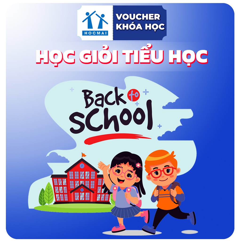 - Khóa Học Giỏi Tiểu Học - 01 Tháng (Mỗi Voucher Tương Ứng Với 1 Lớp - HOCMAI)