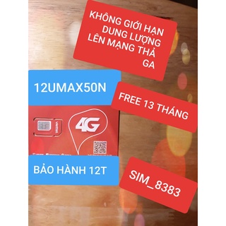 Sim 4g Viettel trọn gói 1 năm – 12umax50n _không giới hạn data( mua 12 tháng dùng 13 tháng)