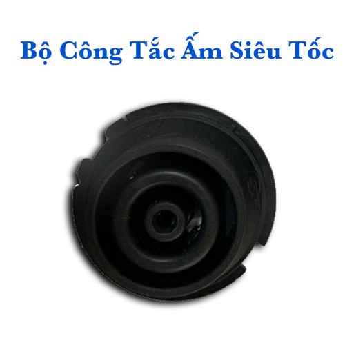 Bộ đế ấm siêu tốc và công tắc