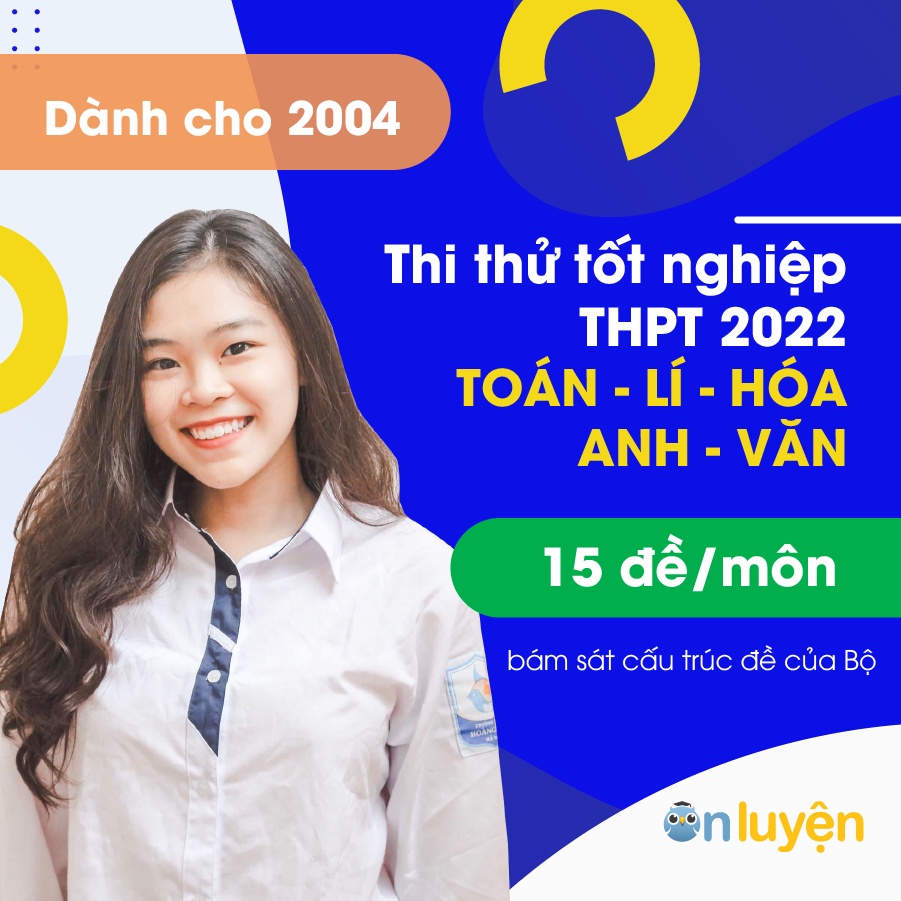 Toàn quốc [E-voucher] Thi thử 80 đề Toán Lí Hóa Anh Văn ôn thi tốt nghiệp THPT Quốc gia 2022 - Onluyen.vn