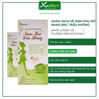 Dung dịch vệ sinh phụ nữ nano bạc trầu không