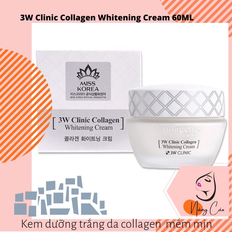 Kem Dưỡng Trắng Da Tinh Chất Collagen 3W Clinic Collagen Whitening Cream 60ml