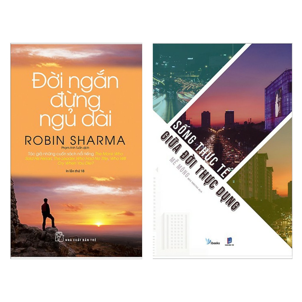Sách - Combo Đời Ngắn Đừng Ngủ Dài + Sống Thực Tế Giữa Đời Thực Dụng