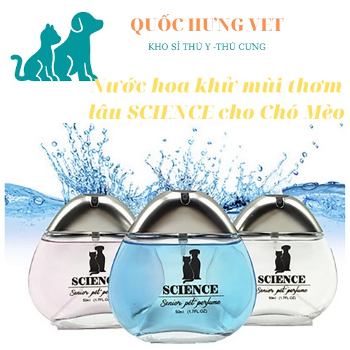 NƯỚC HOA THÚ CƯNG CAO CẤP SCIENCE - NƯỚC HOA CHO CHÓ MÈO - 50ml - QUỐC HƯNG VET