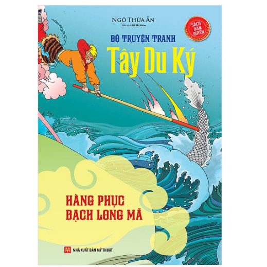 Sách - Tây Du Ký - Hàng Phục Bạch Long Mã (Tập 12)