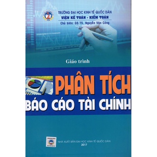Sách giáo trình phân tích báo cáo tài chính - đại học kinh tế quốc dân