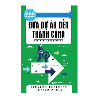 Sách Alphabooks - HBR Guide to - Đưa dự án đến thành công