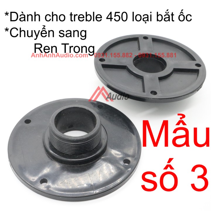 đế nối họng loa treble 450 750