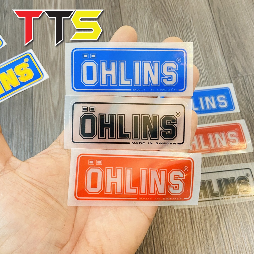 Tem logo Ohlins dán bình dầu, phuộc sau, dán gắp, bợ đồng hồ chất liệu nhựa pvc in uv mực nổi