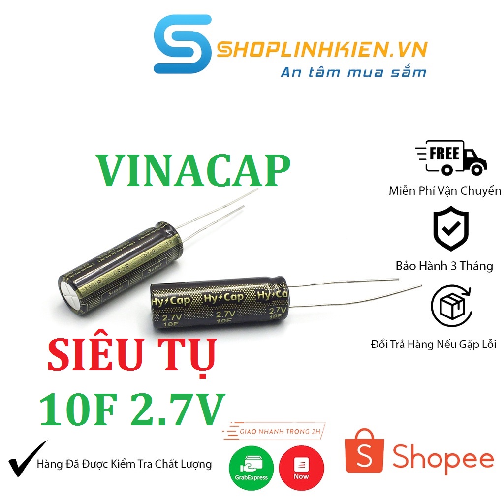 [Hàng nhà máy] Siêu Tụ 10F 2.7V 11mAh chuyên dụng Vinacap chuyên cho lưu trữ - ShopLinhKienM2M