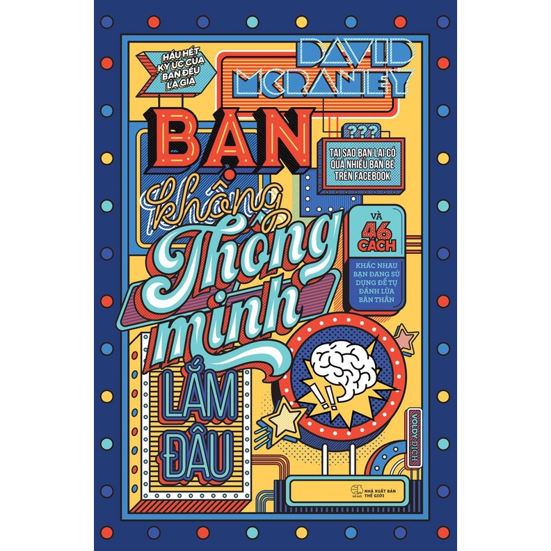 Sách - Bạn Không Thông Minh Lắm Đâu