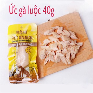 Ức gà luộc cho chó mèo 40g