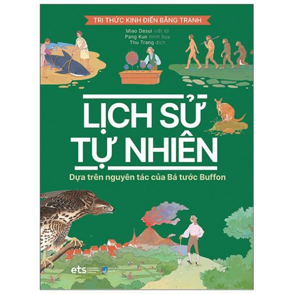 Sách Tri Thức Kinh Điển Bằng Tranh - Lịch Sử Tự Nhiên [AlphaBooks]