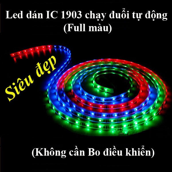 LED DÁN IC 1903 CHẠY ĐUỔI TỰ ĐỘNG (DÀI 5M)