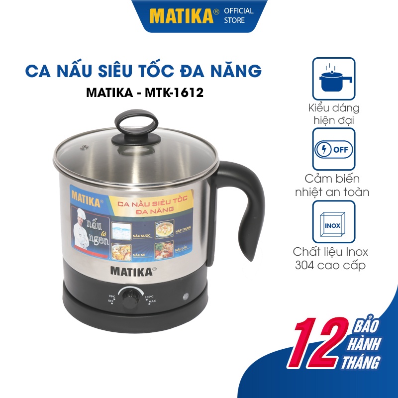 Ca Nấu Siêu Tốc Đa Năng MATIKA 1.6L Chất Liệu Inox 304 MTK1612