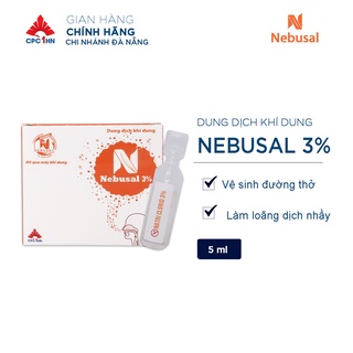 Dung dịch khí dung làm sạch đường thở mũi, họng, làm lỏng dịch tiết nebusal 3% cpc1hn hộp 5 ống
