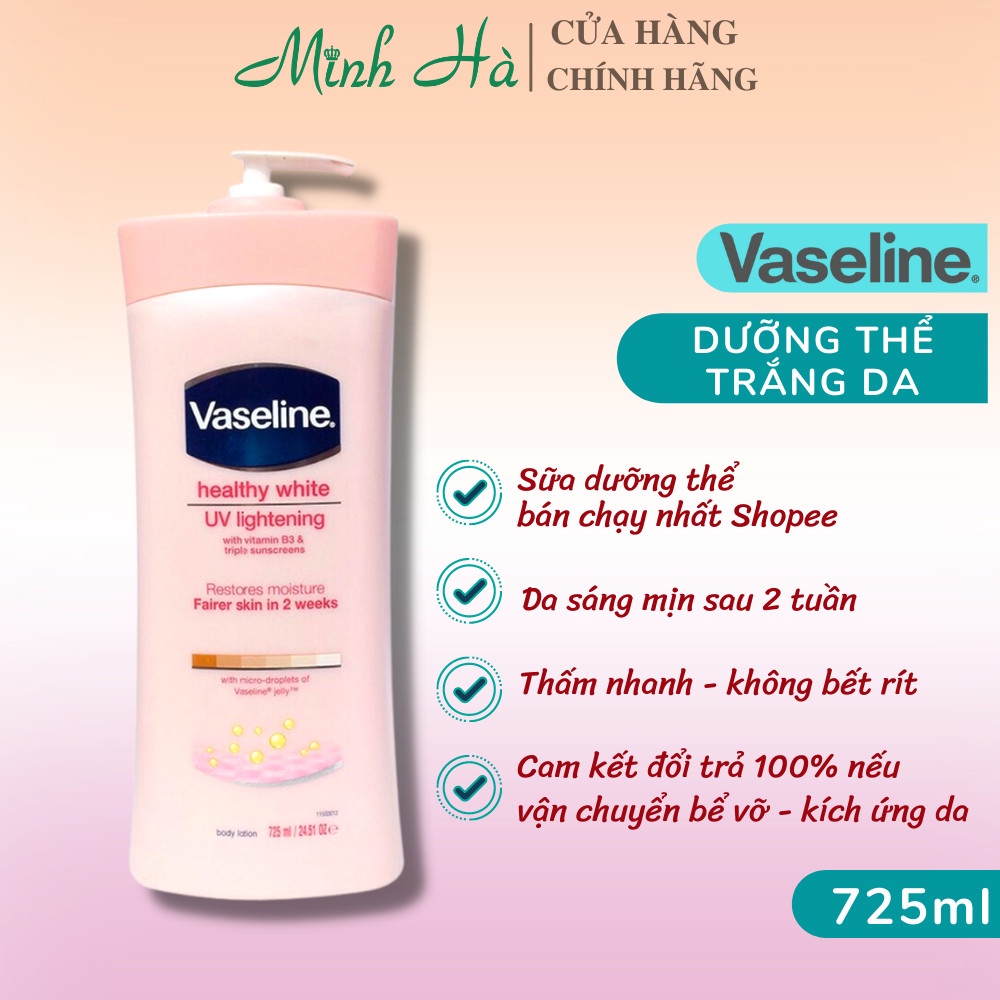 Sữa dưỡng thể Vaseline Healthy White UV Lightening Body Lotion 725ml giúp dưỡng trắng dưỡng ẩm phù hợp cho mọi loại da