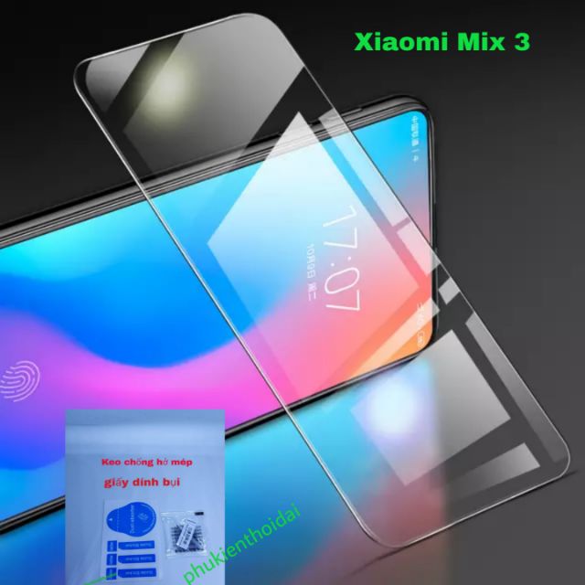 Kính cường lực Xiaomi Mi Mix 3 💝FREESHIP Từ 50k💝 loại tốt trong suốt 9H / 2.5D ( tặng keo chống hở mép )