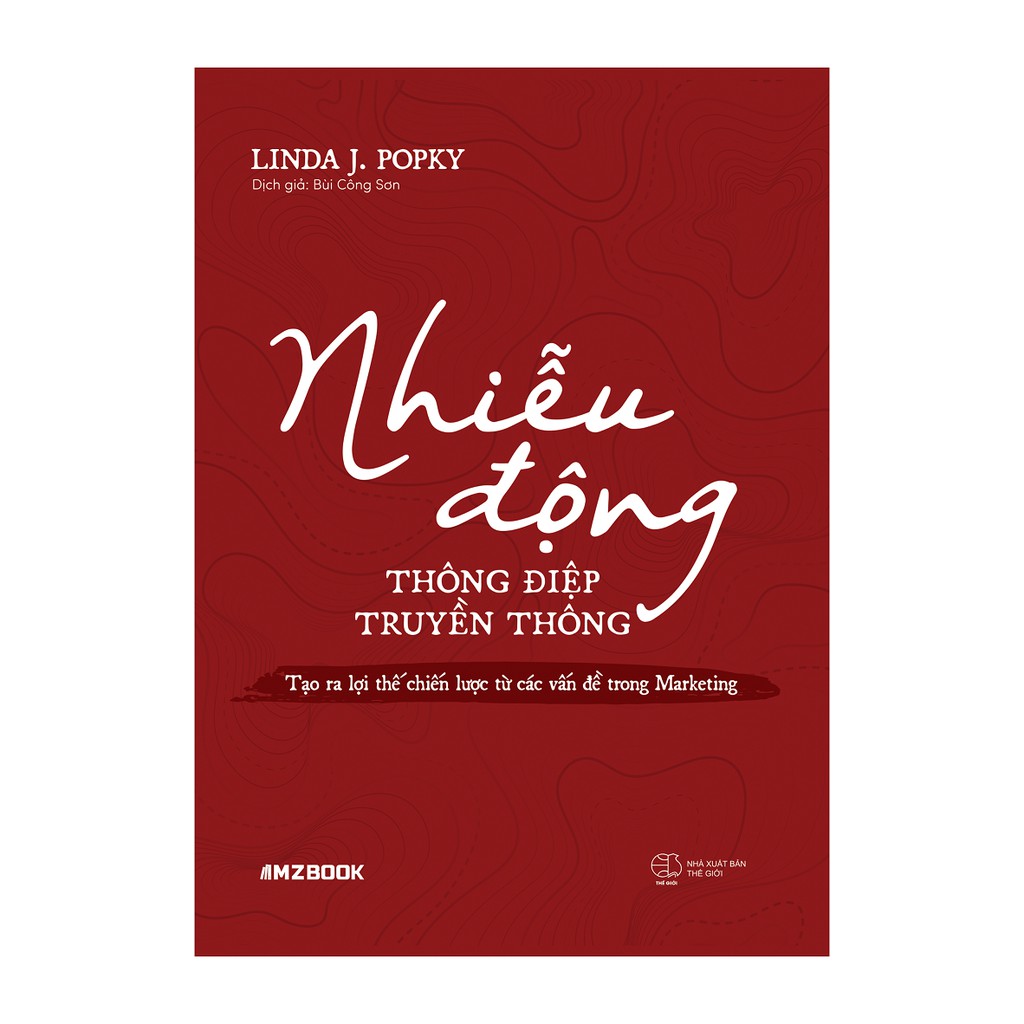 Sách - Nhiễu động thông điệp truyền thông – Tạo ra lợi thế chiến lược từ các vấn đề trong marketing