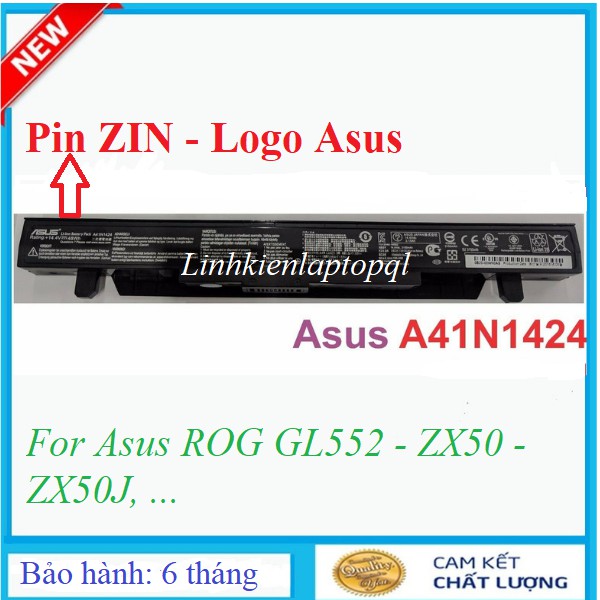 Pin Asus ROG GL552, A41N1424, ZX50, ZX50J, ZX50JX, GL552J, GL552JX, GL552V, GL552VX, GL552VL, GL552VW FZ50V