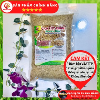 1kg gạo lứt thơm hữu cơ organic - gạo sạch thanh hằng- lứt trắng / lứt vàng - dẻo thơm / ngọt cơm