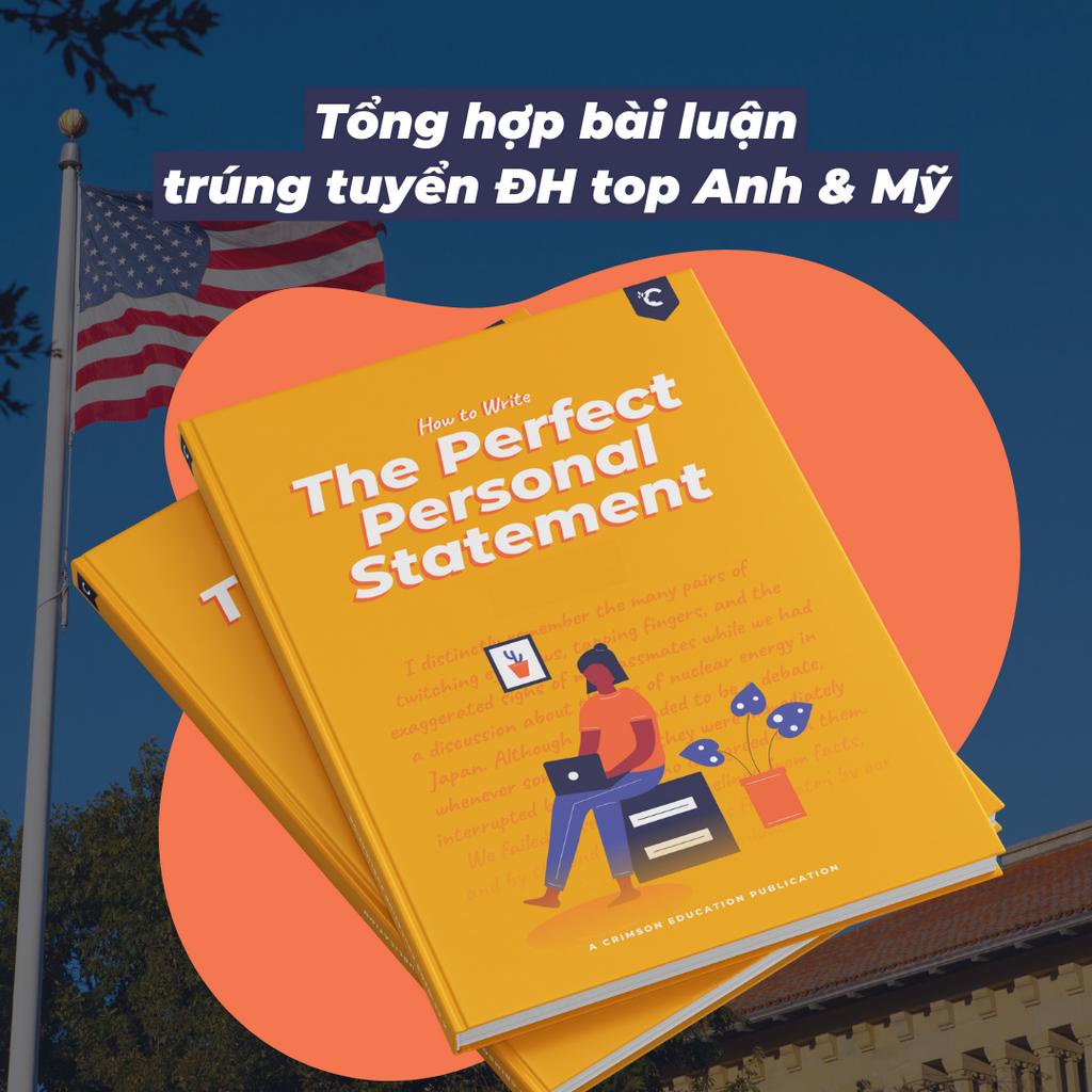 Tổng hợp bài luận trúng tuyển ĐH top Anh/Mỹ