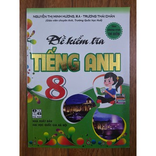 Sách - Đề kiểm tra Tiếng Anh 8