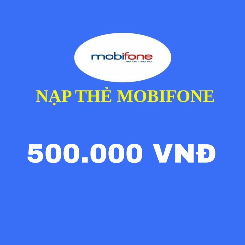 Nạp thẻ Mobiphone 500k