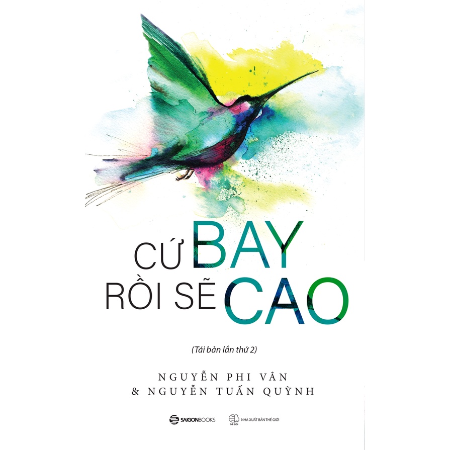 Sách - Cứ bay rồi sẽ cao