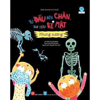 Từ Đầu Đến Chân, Bao Điều Bí Mật - Khung Xương