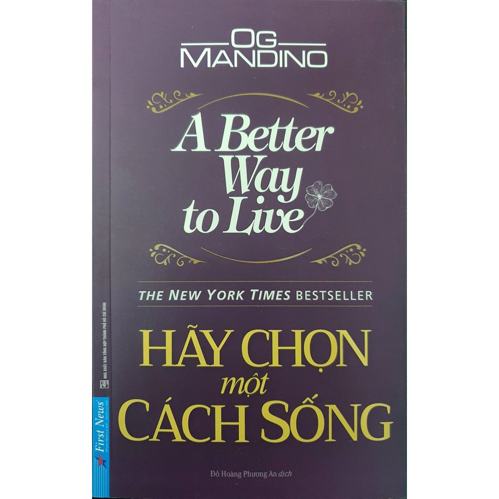 Sách - Hãy Chọn Một Cách Sống (A Better Way To Live)