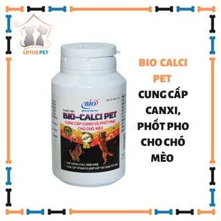 Bio Calci Pet - Viên uống bổ sung canxi cho chó mèo