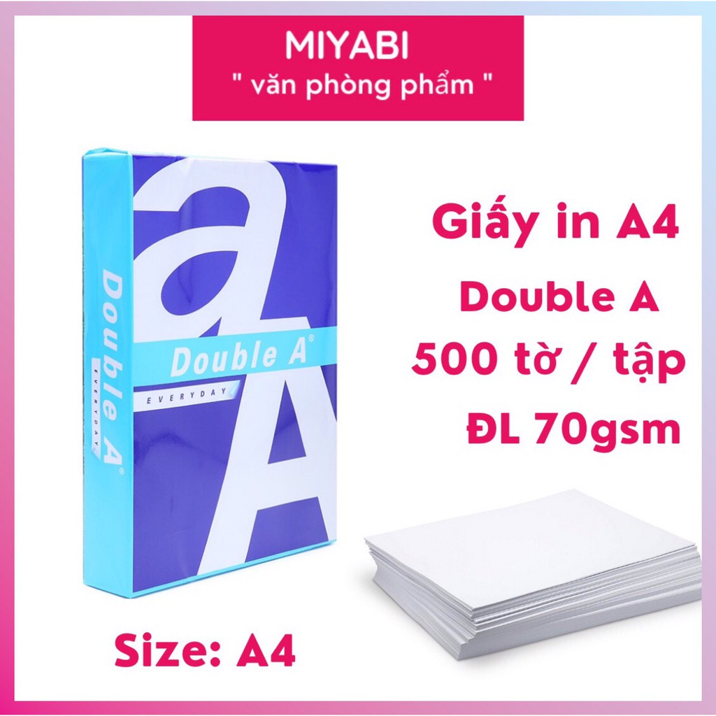 Giấy in a4 Double A định lượng 70gsm đóng gói 500 tờ/ tập giá sỉ - Giấy a4 văn phòng phẩm cao cấp - MIYABI STORE