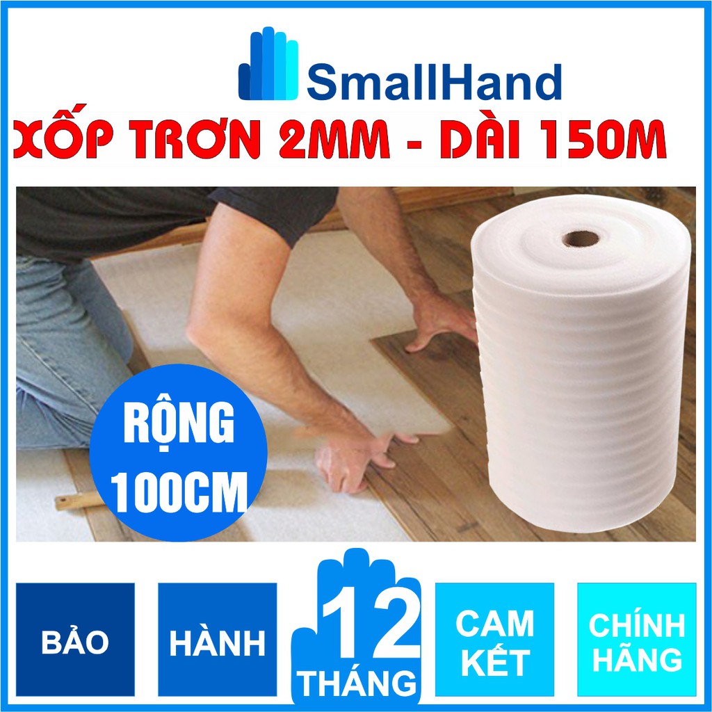 [Cuộn 150m x 100cm] Xốp trơn chống sốc 2mm lót bọc hàng hóa – Màng xốp Foam dùng lót nền trong thi công sàn gỗ