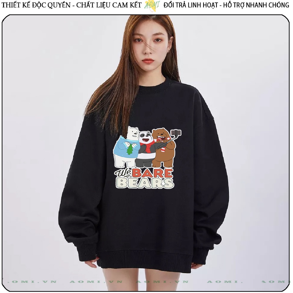 Áo Nỉ Bông Sweater Kawaii 3 chú gấu we are bear tay dài da cá unisex full size AOMIVN