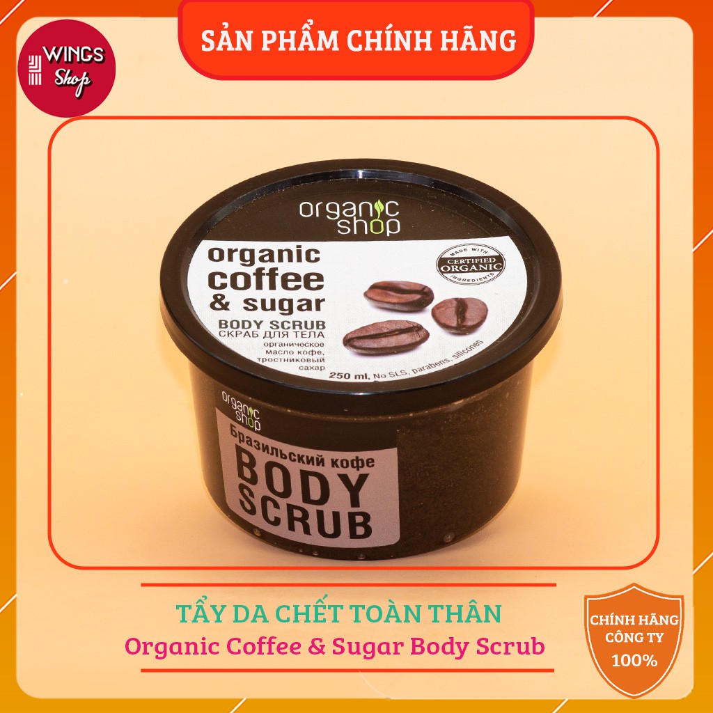 Tẩy Tế Bào Chết Toàn Thân Organic Shop Organic Coffee &amp; Sugar Body Scrub 250ml (Hương Cafe)