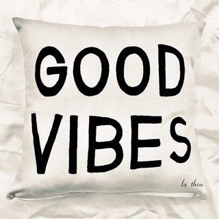 Gối tựa sofa trang trí - Good Vibes