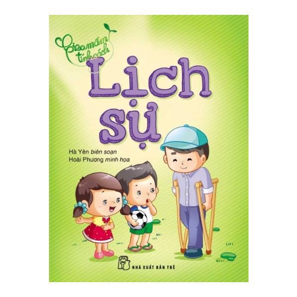 Sách - Gieo Mầm Tính Cách – Lịch Sự - 8934974160717