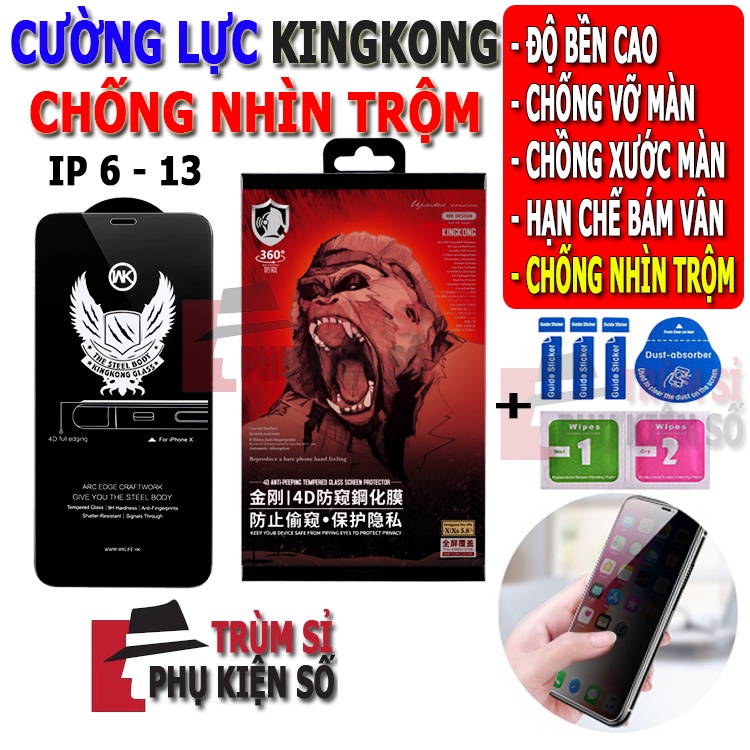 Kính cường lực iphone chống nhìn trộm SIÊU CẤP KingKong iphone 6/ 6s/ 7/ 8 plus/ x/ xsmax/ 11/ 12/ 13 promax